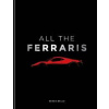 All The Ferraris - Serge Bellu, Octopus Publishing Group All The Ferraris - Serge Bellu, Octopus Publishing Group