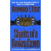 Shards of a Broken Crown - Raymond E. Feist Shards of a Broken Crown - Raymond E. Feist