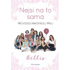 Nejsi na to sama - Bellis Nejsi na to sama - Bellis