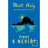 Život k nevíře (Matt Haig) Život k nevíře (Matt Haig)