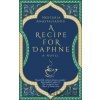 A Recipe for Daphne - Nektaria Anastasiadou A Recipe for Daphne - Nektaria Anastasiadou