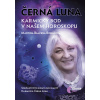 Černá Luna, karmický bod v našem horoskopu + karty Černá Luna - Martina Blažena Boháčová Černá Luna, karmický bod v našem horoskopu + karty Černá Luna - Martina Blažena Boháčová