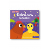 Dobrú noc, kuriatko! - Nathalie Choux Dobrú noc, kuriatko! - Nathalie Choux