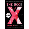 The Book of X - Sarah Rose Etter The Book of X - Sarah Rose Etter