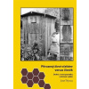 Přirozený život včelstev versus člověk 2. vydání Přirozený život včelstev versus člověk 2. vydání