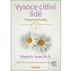 Vysoce citliví lidé 2 (Elaine N. Aron) Vysoce citliví lidé 2 (Elaine N. Aron)