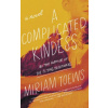 A Complicated Kindness A Complicated Kindness