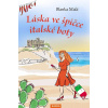 Láska ve špičce italské boty - Blanka Malá Láska ve špičce italské boty - Blanka Malá