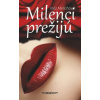Milenci prežijú - Inéz Melichová Milenci prežijú - Inéz Melichová