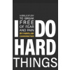I Do Hard Things: A Bible Study to Break of Fear and Pain (Brožovaná) I Do Hard Things: A Bible Study to Break of Fear and Pain (Brožovaná)