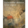 Zachráněné dědictví / Saved Legacy (Hana Špendlíková, Michaela Rychlá Navrátilová, Michaela Šeferisová Loudová, Šárka Fridrichová) Zachráněné dědictví / Saved Legacy (Hana Špendlíková, Michaela Rychlá Navrátilová, Michaela Šeferisová Loudová, Šárka Fridrichová)