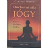 Duchovní síla jógy - Gertrud Hirschi Duchovní síla jógy - Gertrud Hirschi