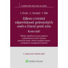 Zákon o trestní odpovědnosti právnických osob a řízení proti nim - Irena Bílá, Ladislav Smejkal, Jaroslav Fenyk Zákon o trestní odpovědnosti právnických osob a řízení proti nim - Irena Bílá, Ladislav Smejkal, Jaroslav Fenyk
