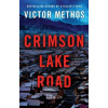 Crimson Lake Road - Victor Methos Crimson Lake Road - Victor Methos