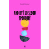 Ako byť so sebou spokojný? - Veronika Folentová Ako byť so sebou spokojný? - Veronika Folentová