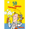 50 báječných experimentů 50 báječných experimentů