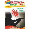 Křížovky pro lidi 1/2025 - Sérioví vrazi - Alfasoft Křížovky pro lidi 1/2025 - Sérioví vrazi - Alfasoft