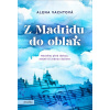 Z Madridu do oblak Z Madridu do oblak