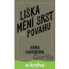 E-kniha Liška mění srst, ne povahu - Anna Hamšíková E-kniha Liška mění srst, ne povahu - Anna Hamšíková
