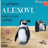 O tučniakovi Alexovi, ktorý sa cítil vylúčený | autor neuvedený O tučniakovi Alexovi, ktorý sa cítil vylúčený | autor neuvedený