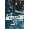 The Pucking Wrong Guy - C.R. Jane, Hodder Paperbacks The Pucking Wrong Guy - C.R. Jane, Hodder Paperbacks