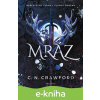 E-kniha Mráz - C.N. Crawford E-kniha Mráz - C.N. Crawford