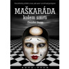 Maškaráda kolem smrti - Tivadar Soros Maškaráda kolem smrti - Tivadar Soros