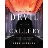 The Devil in the Gallery - Noah Charney The Devil in the Gallery - Noah Charney