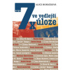 7x ve vedlejší úloze - Alice Horáčková 7x ve vedlejší úloze - Alice Horáčková