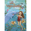 Lili Větroplaška: Delfíni v ohrožení! - Tanya Stewner Lili Větroplaška: Delfíni v ohrožení! - Tanya Stewner