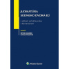 Judikatúra Súdneho dvora EÚ v oblasti colného práva s komentárom - Roháček Peter Prosman Maroš Judikatúra Súdneho dvora EÚ v oblasti colného práva s komentárom - Roháček Peter Prosman Maroš