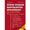 Účetní operace kapitálových společností - Viola Šebestíková Účetní operace kapitálových společností - Viola Šebestíková