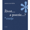 Život...a poezie...? - Mirek Kovařík Život...a poezie...? - Mirek Kovařík