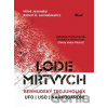 Lode mŕtvych: Bermudský trojuholník, UFO, USO a narkotikoví baróni Lode mŕtvych: Bermudský trojuholník, UFO, USO a narkotikoví baróni
