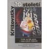 Křižovatky 20 století - Vojtěch Mencl Miloš Hájek Milan Otáhal Erika Kadlecová Křižovatky 20 století - Vojtěch Mencl Miloš Hájek Milan Otáhal Erika Kadlecová