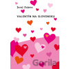 Valentín na Slovensku Valentín na Slovensku