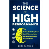 The Science of High Performance - Som Bathla The Science of High Performance - Som Bathla