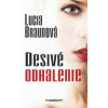 Desivé odhalenie - Lucia Braunová Desivé odhalenie - Lucia Braunová