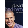 David Beckham: My Side - D. Beckhem David Beckham: My Side - D. Beckhem