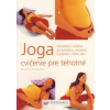 Joga cvičenie pre tehotné - Widdowson Rosalind Joga cvičenie pre tehotné - Widdowson Rosalind