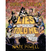 Lies My Teacher Told Me - James W. Loewen, Nate Powell Lies My Teacher Told Me - James W. Loewen, Nate Powell