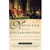 Napoleon and His Collaborators Napoleon and His Collaborators