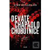 Deváté chapadlo chobotni… (Dirk Rossmann) Deváté chapadlo chobotni… (Dirk Rossmann)