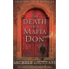 The Death of a Mafia Don - Michele Giuttari The Death of a Mafia Don - Michele Giuttari