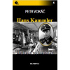 Hans Kammler - Hitlerův technokrat - Petr Vokáč Hans Kammler - Hitlerův technokrat - Petr Vokáč
