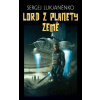 Lord z planety země - Sergej Lukjaněnko Lord z planety země - Sergej Lukjaněnko