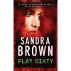 Play Dirty - SANDRA BROWNM Play Dirty - SANDRA BROWNM