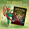 Piesne z DVD Spievankovo 6 a kráľovná Harmónia - Mária Podhradská, Richard Čanaky Piesne z DVD Spievankovo 6 a kráľovná Harmónia - Mária Podhradská, Richard Čanaky