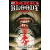 Dark & Bloody TP Vol 1 Shawn Aldridge Dark & Bloody TP Vol 1 Shawn Aldridge