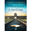 Vypravěčka z Osvětimi (Siobhan Curham) Vypravěčka z Osvětimi (Siobhan Curham)